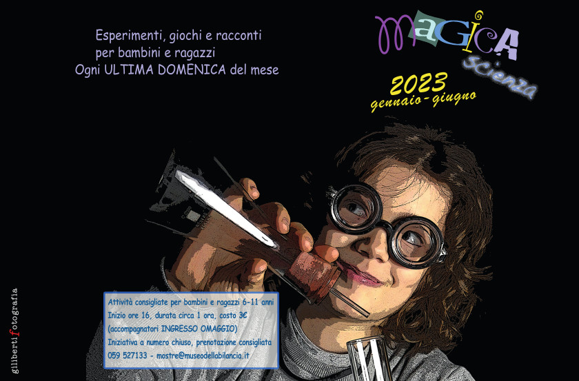 Magica Scienza 2023 - Esperimenti giochi e racconti - Ogni ultima domenica del mese ore 16  Campogalliano, Museo della Bilancia